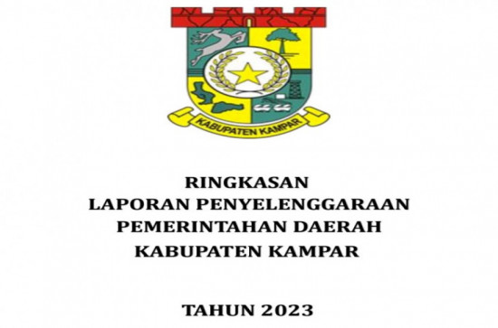 Ringkasan Laporan Penyelenggaraan Pemerintah Daerah Kabupaten Kampar Tahun 2023